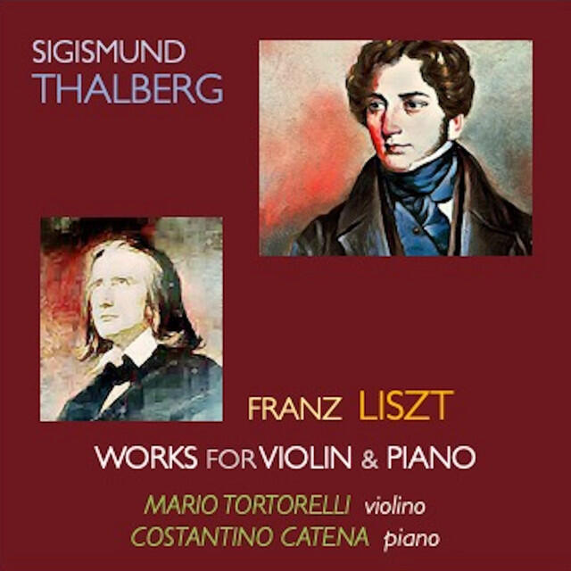 Релиз Thalberg & Liszt: Works for Violin and Piano