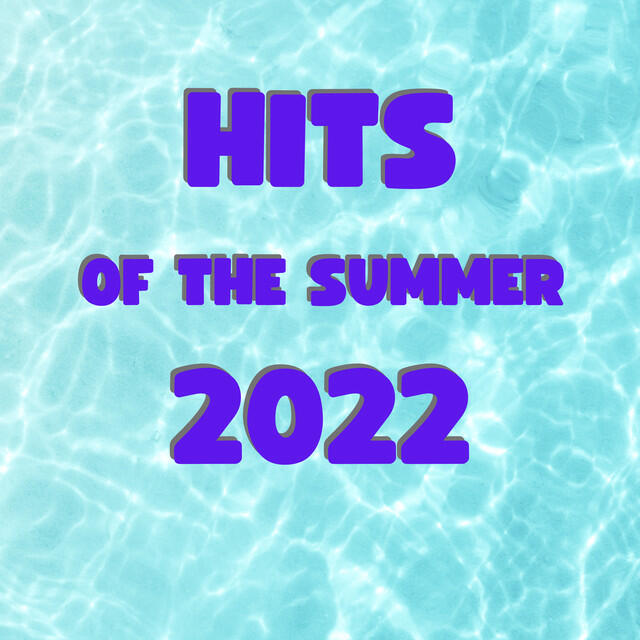 Постер альбома Hits of the Summer 2022