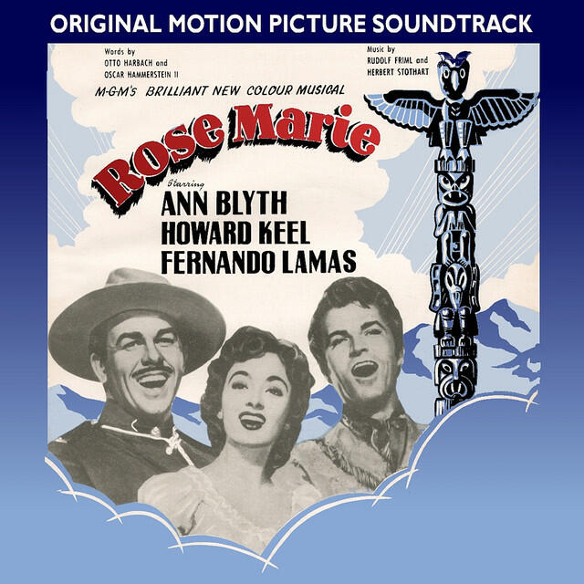 Релиз Rose Marie (1954 Original Motion Picture Soundtrack)