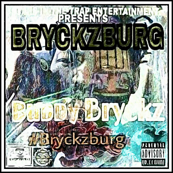 Трек #Bryckzburg (feat. Bugzy Evans)