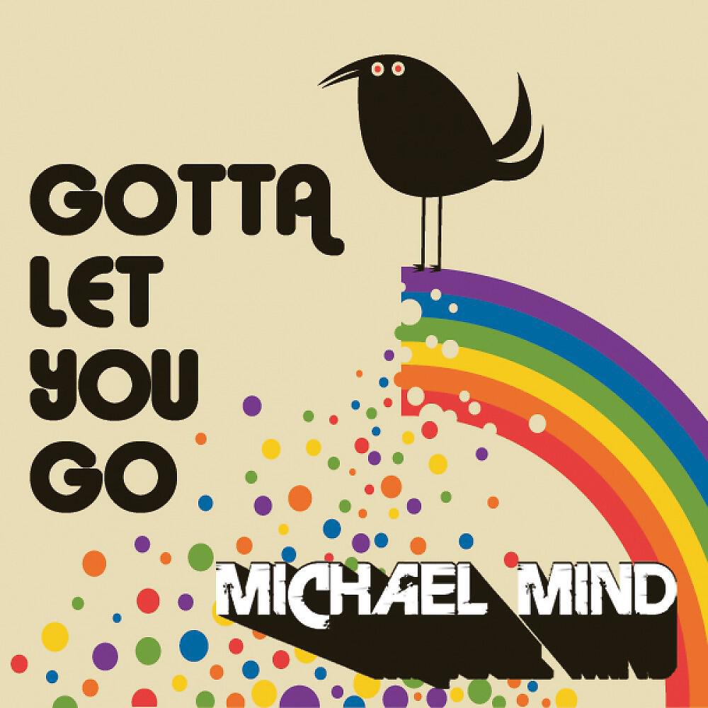Релиз Gotta Let You Go