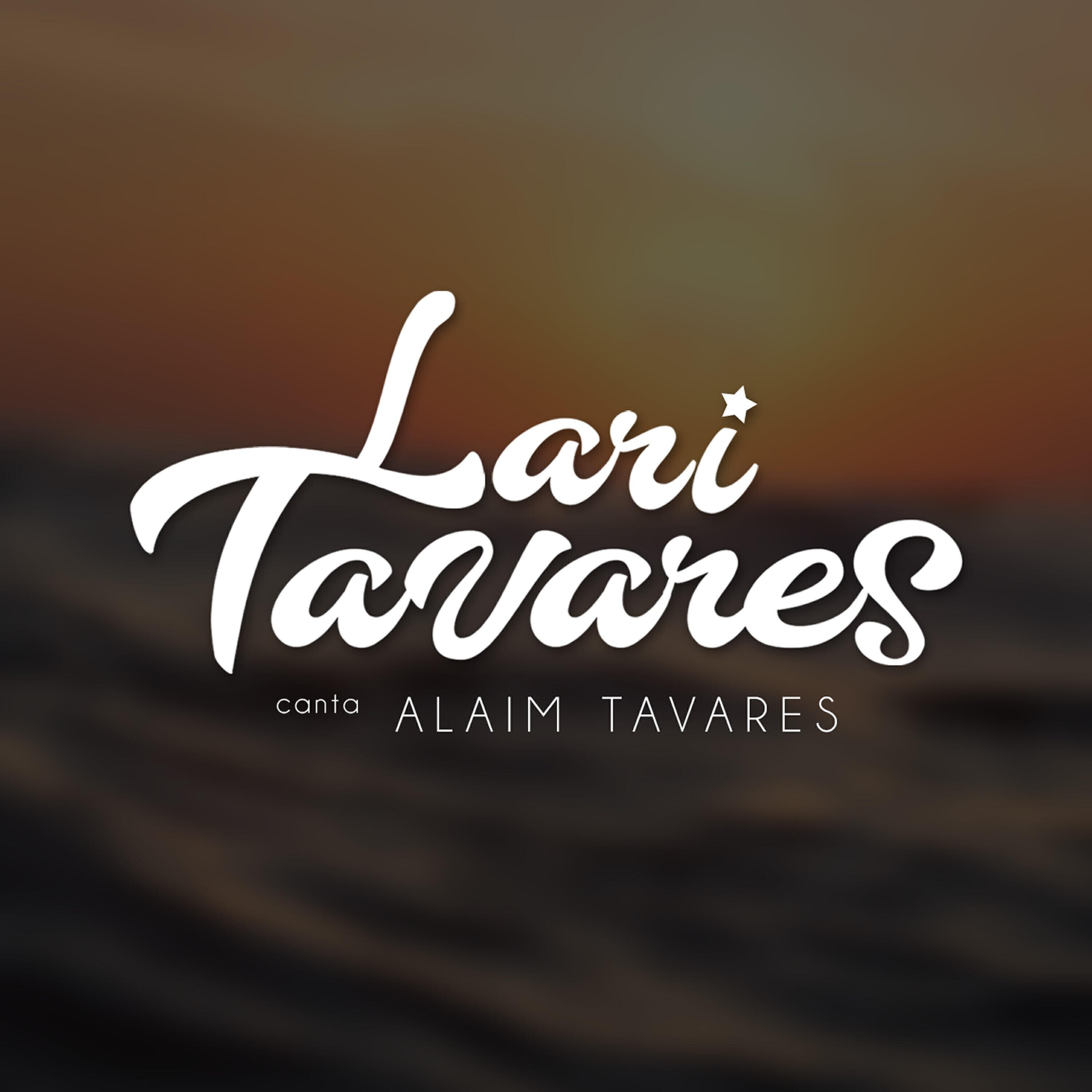 Релиз Lari Tavares Canta Alaim Tavares