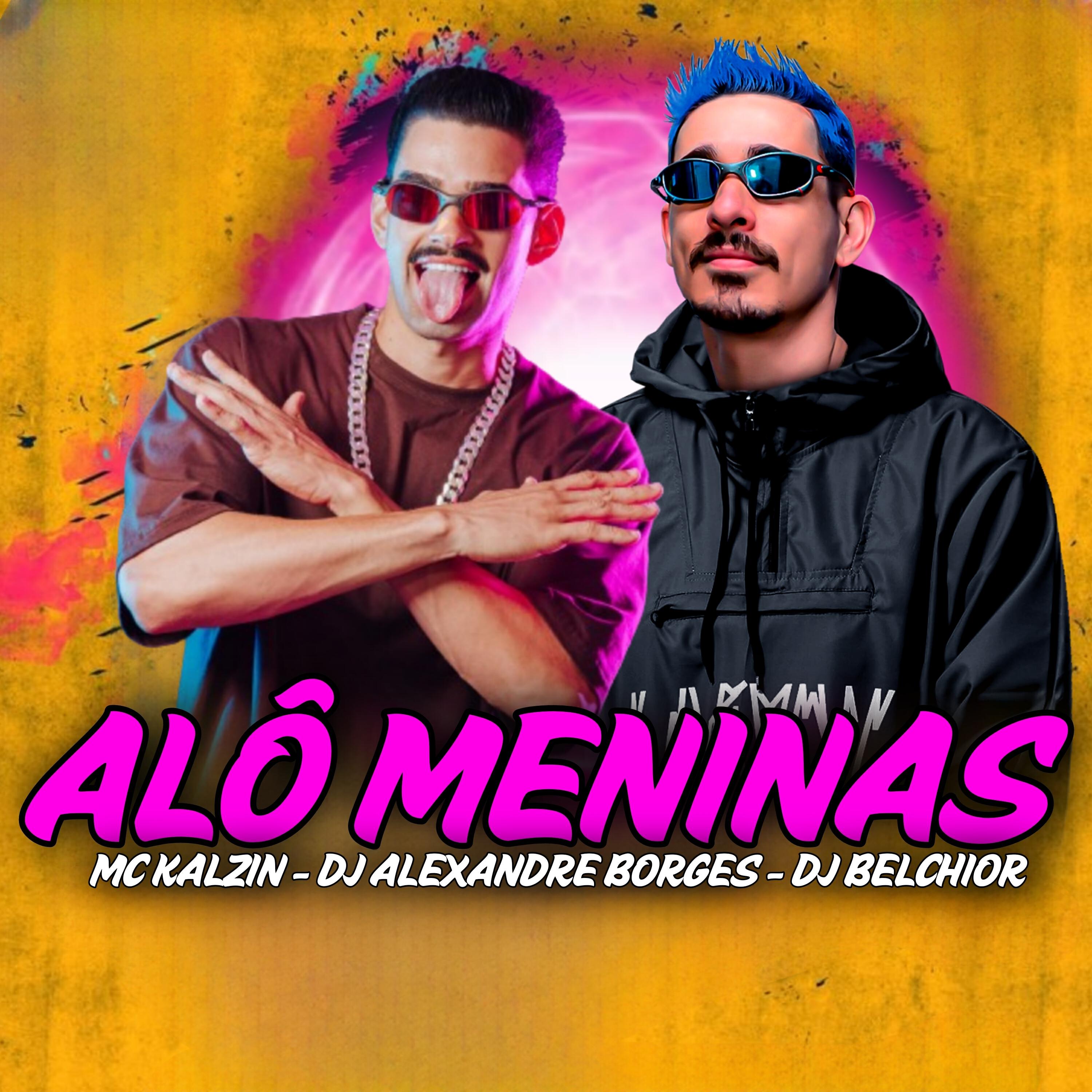 Скачать песню DJ Alexandre Borges, DJ Belchior, Mc Kalzin - Alô Meninas бесплатно в MP3 для Android и iOS