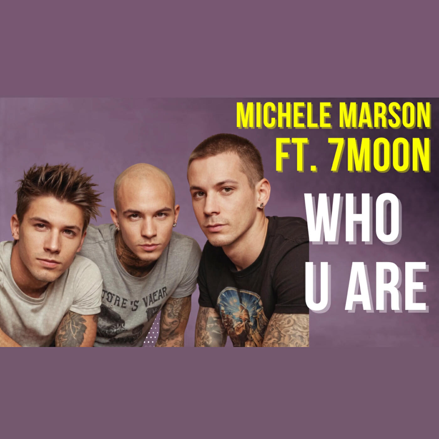 Скачать песню Michele Marson, 7Moon - Who U Are бесплатно в MP3 для Android и iOS
