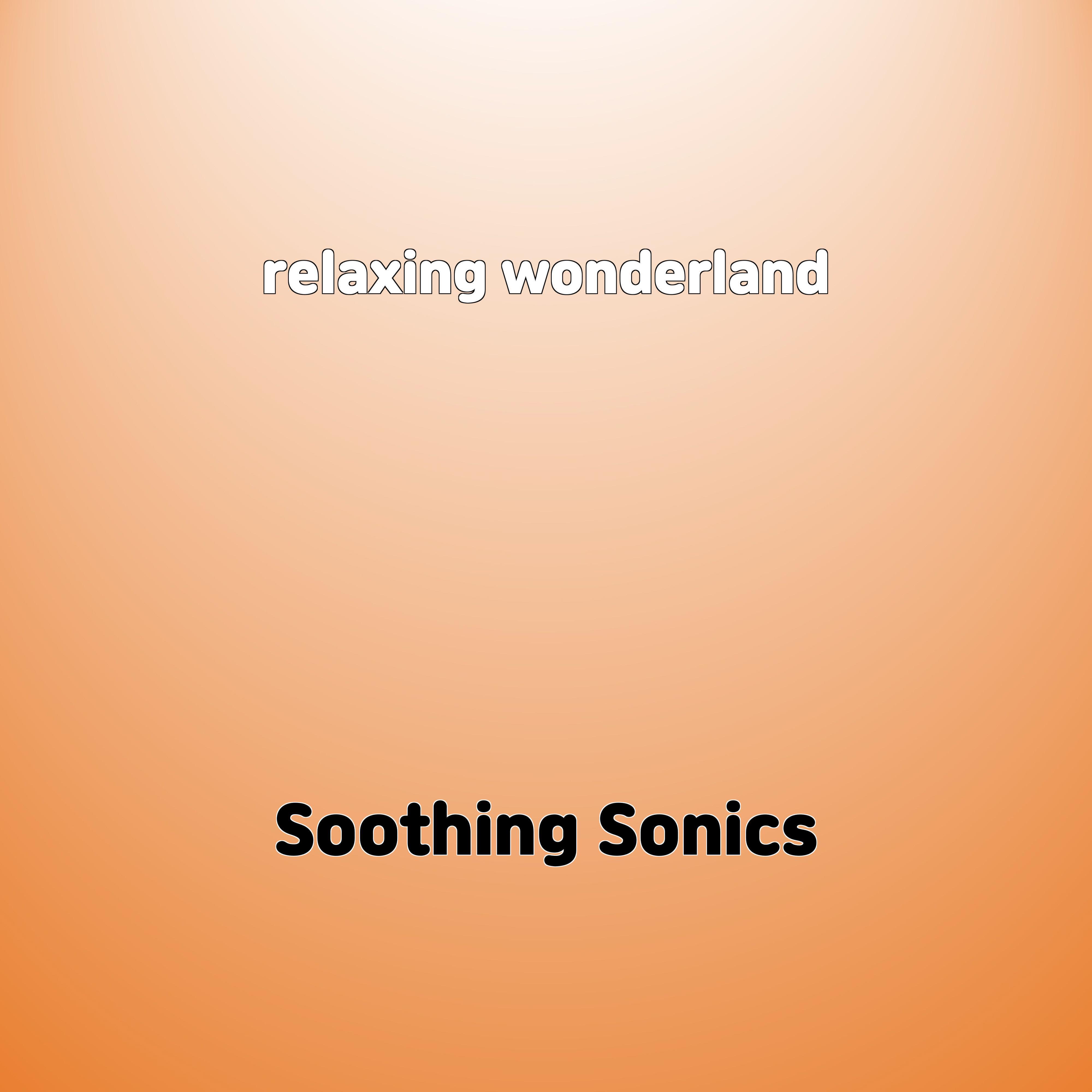 Релиз relaxing wonderland