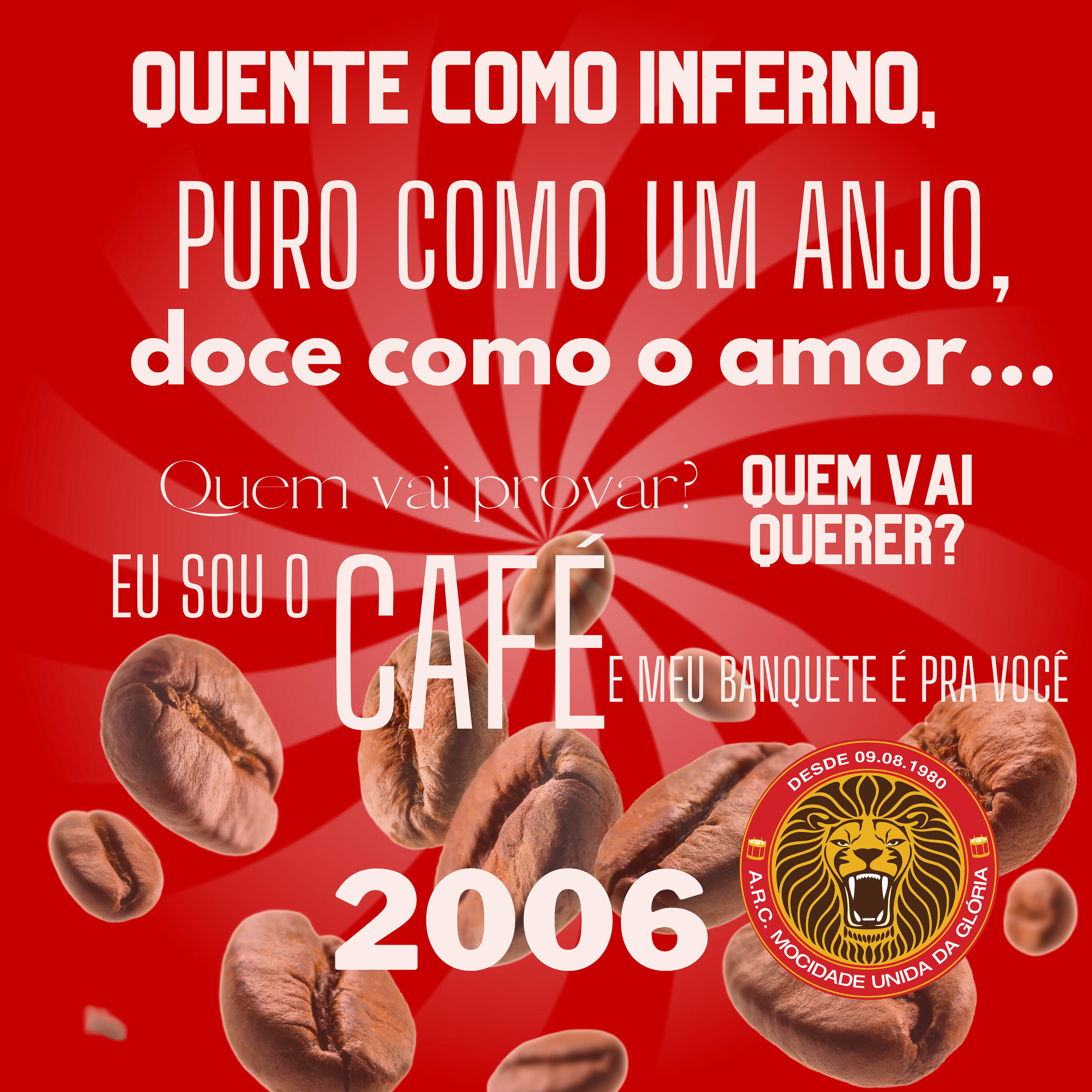 Релиз Quente Como o Inferno, Puro Como um Anjo, Doce Como o Amor... Quem Vai Provar? Quem Vai Querer? Eu Sou o Café e Meu Banquete É pra Você (2006)