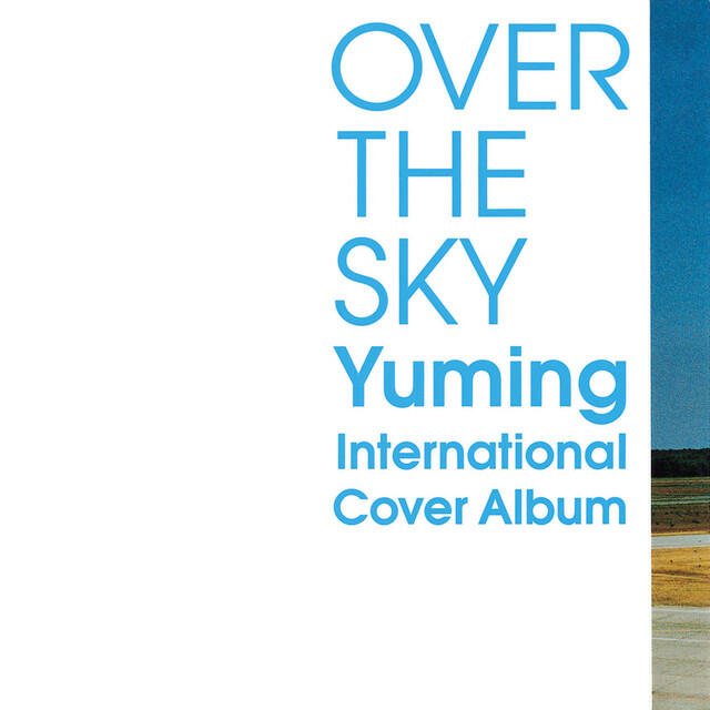 Релиз OVER THE SKY: Yuming International Cover Album