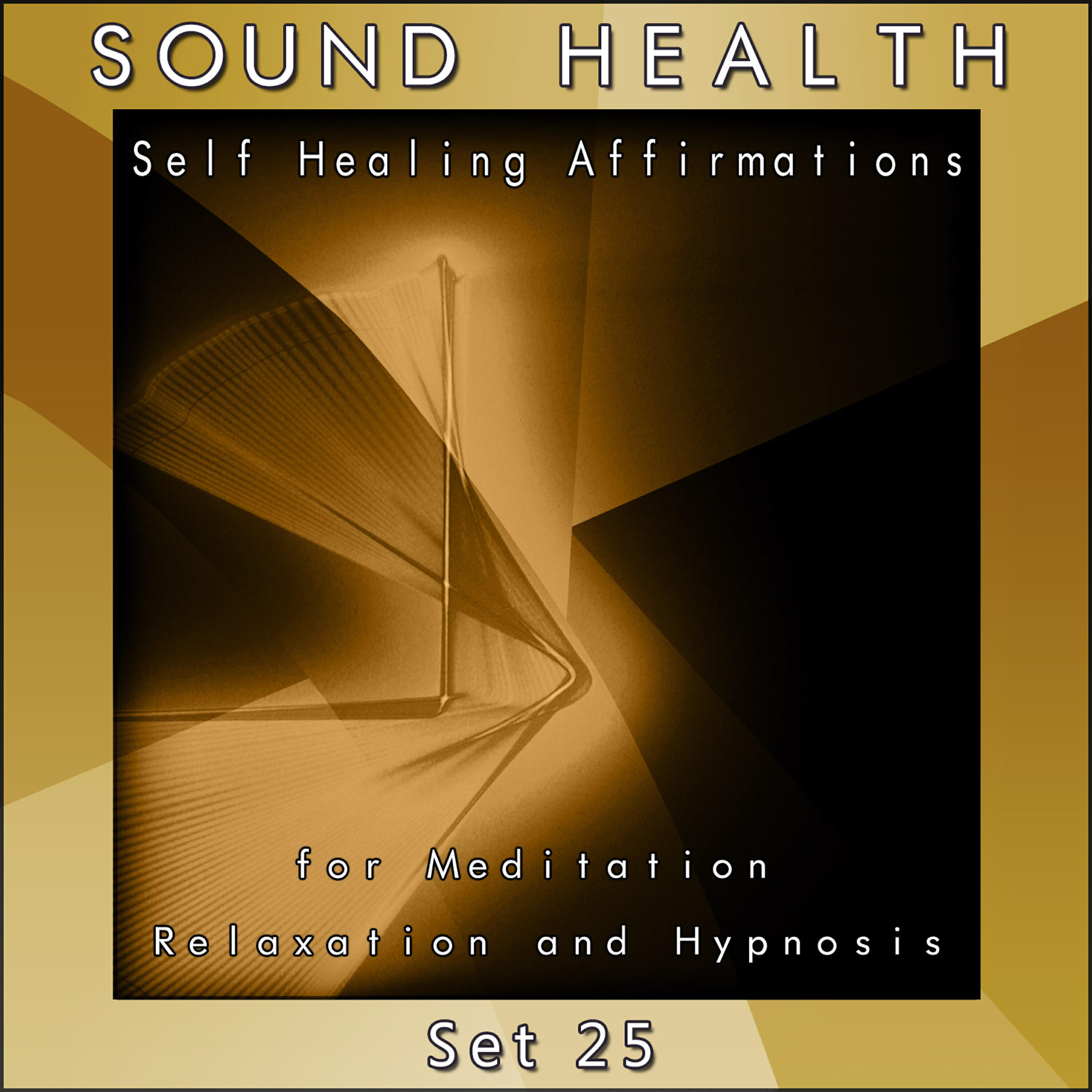 Релиз Self Healing Affirmations (For Meditation, Relaxation and Hypnosis) [Set 25]