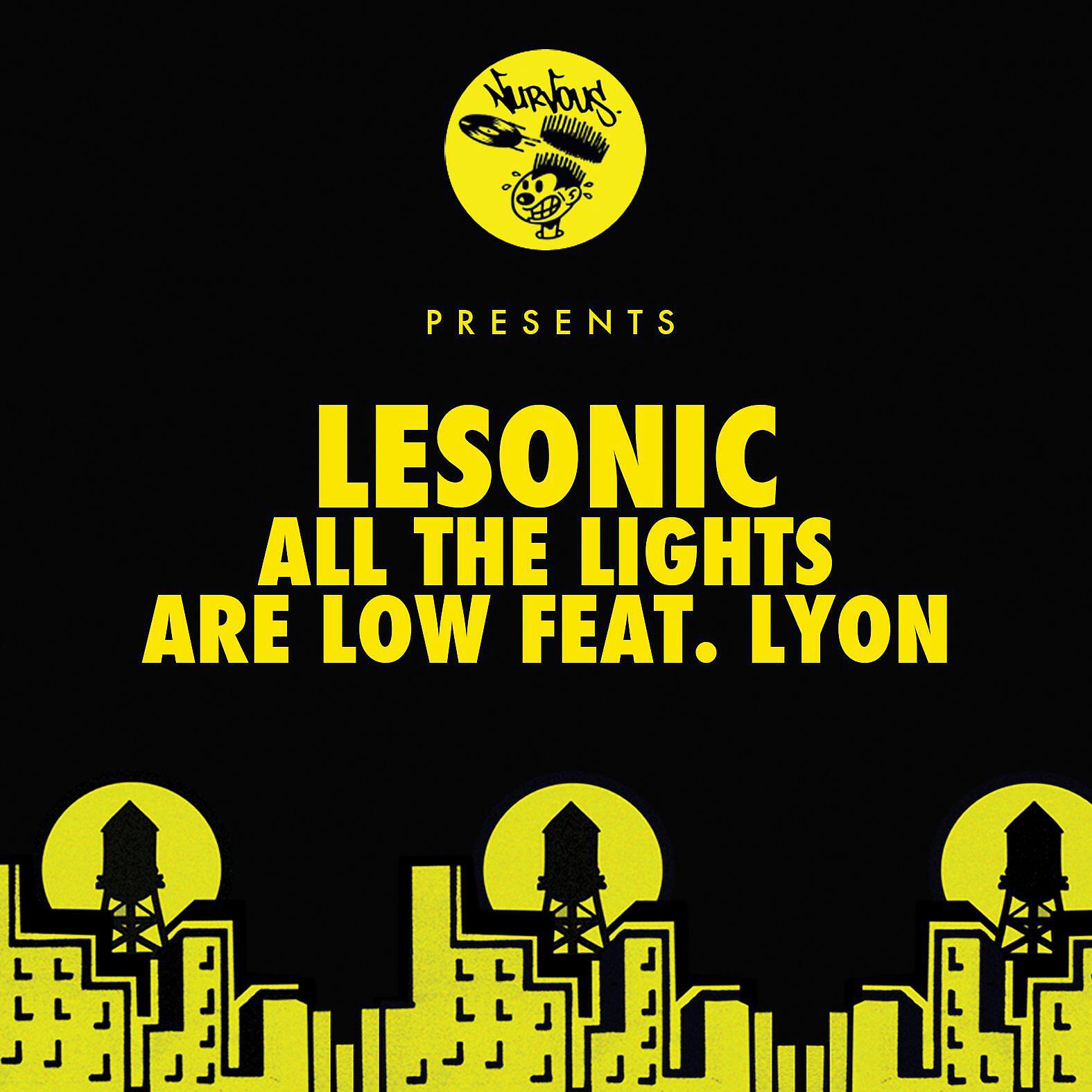 Релиз All The Lights Are Low feat. Lyon