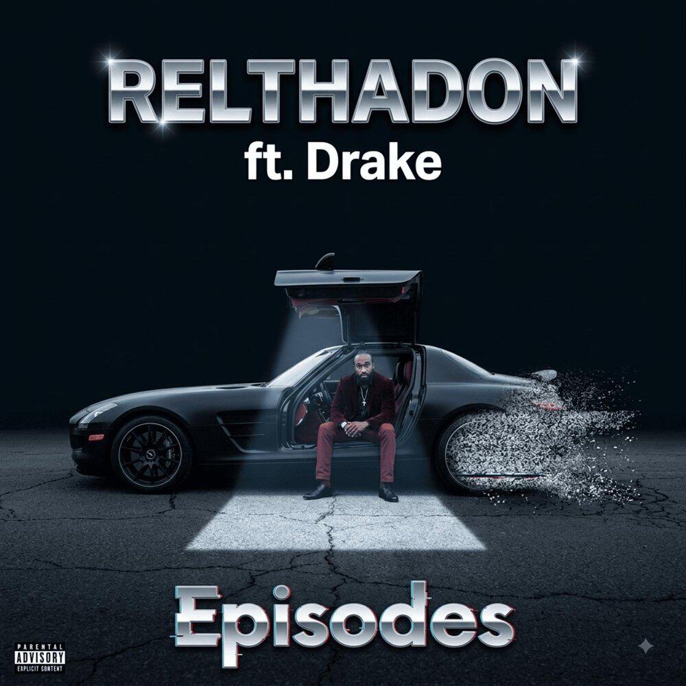 Релиз Episodes (feat. Drake)