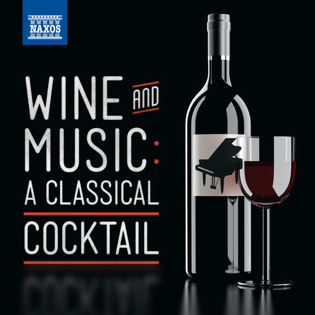 Релиз Wine & Music: A Classical Cocktail