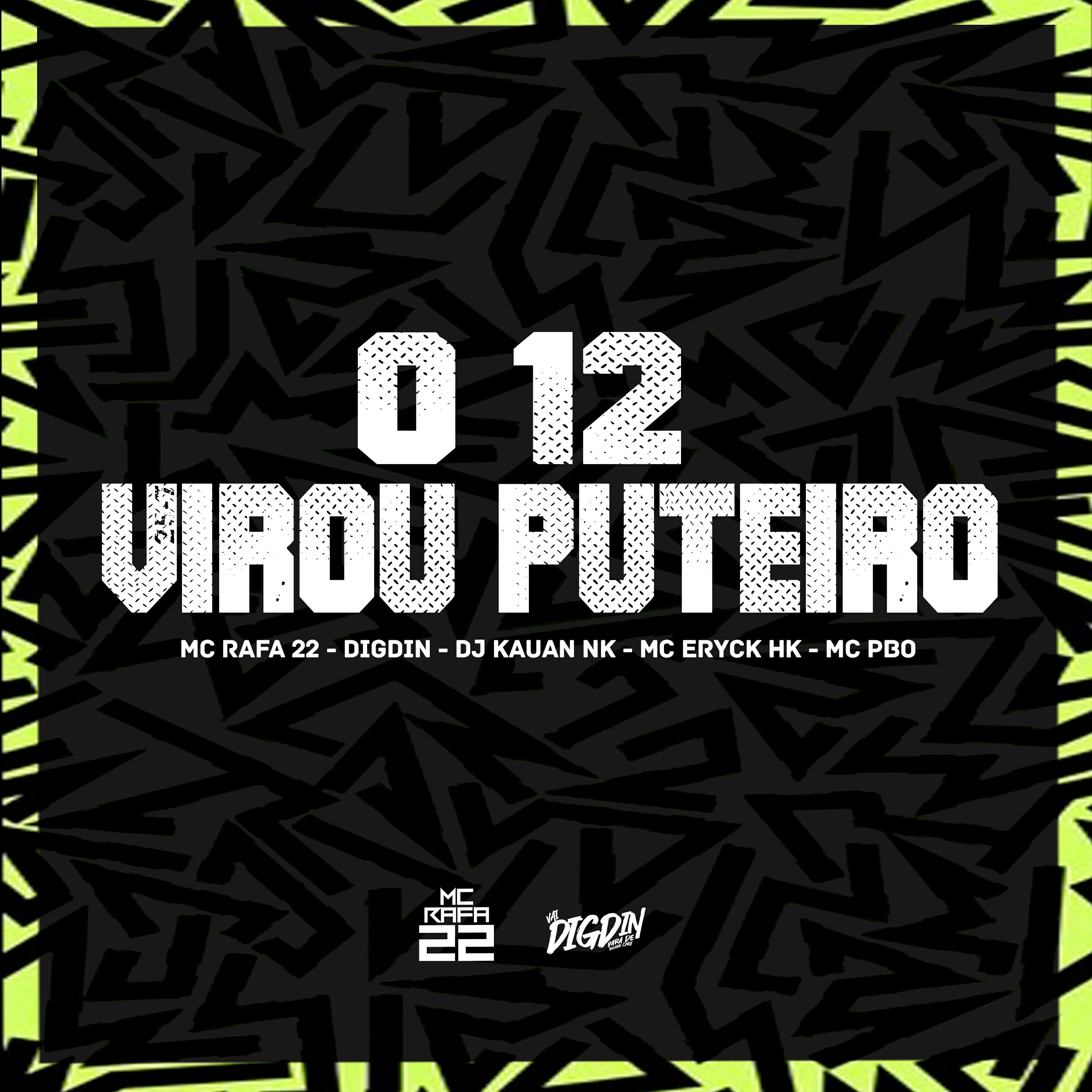 Релиз O 12 Virou Puteiro