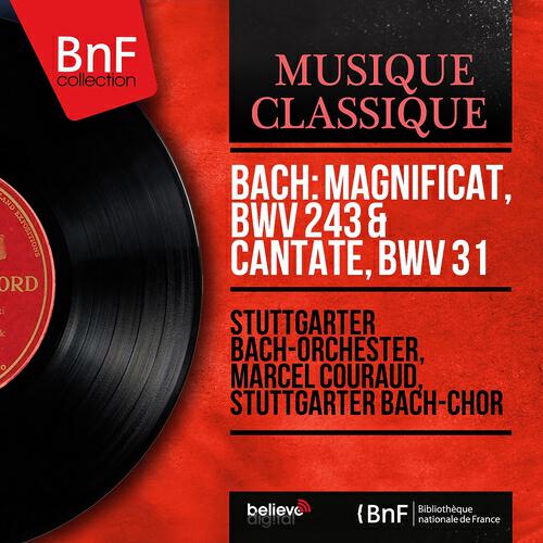 Релиз Bach: Magnificat, BWV 243 & Cantate, BWV 31 (Stereo Version)