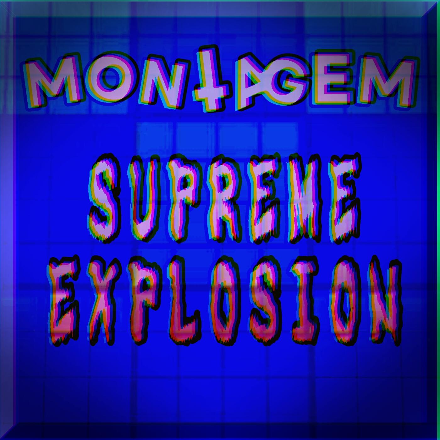 Релиз Montagem Supreme Explosion