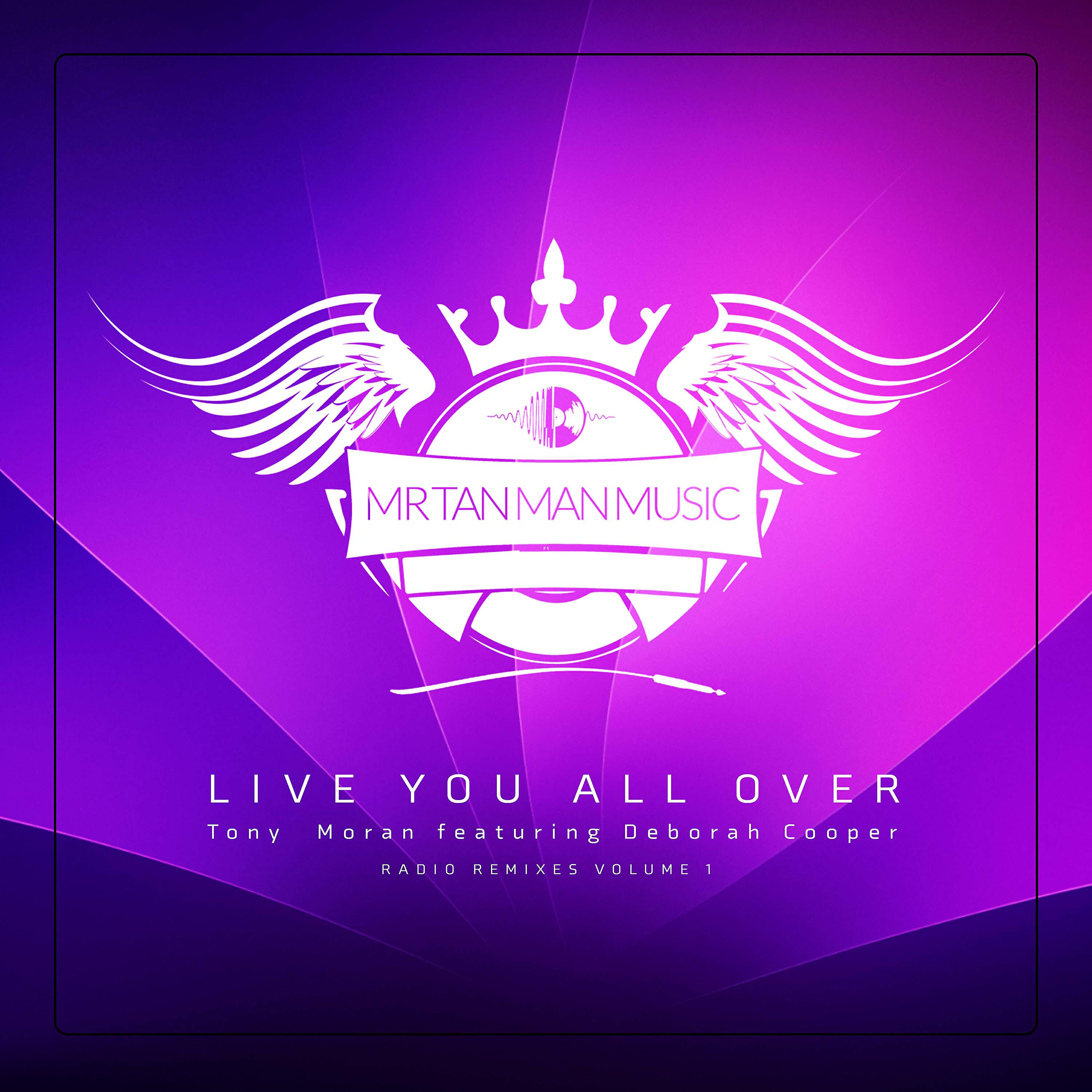 Релиз Live You All Over (Radio Remixes, Vol. 1)