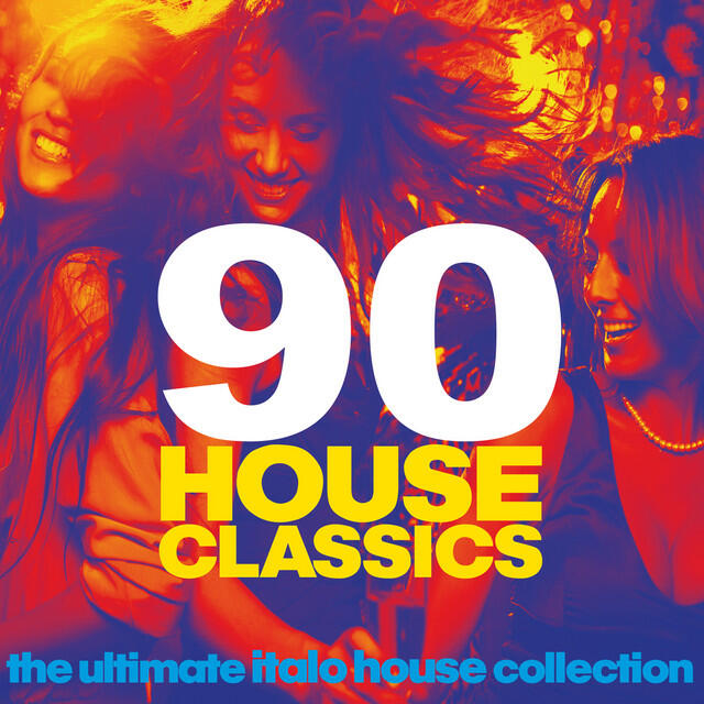 Релиз 90 House Classics (The Ultimate Italo House Collection)