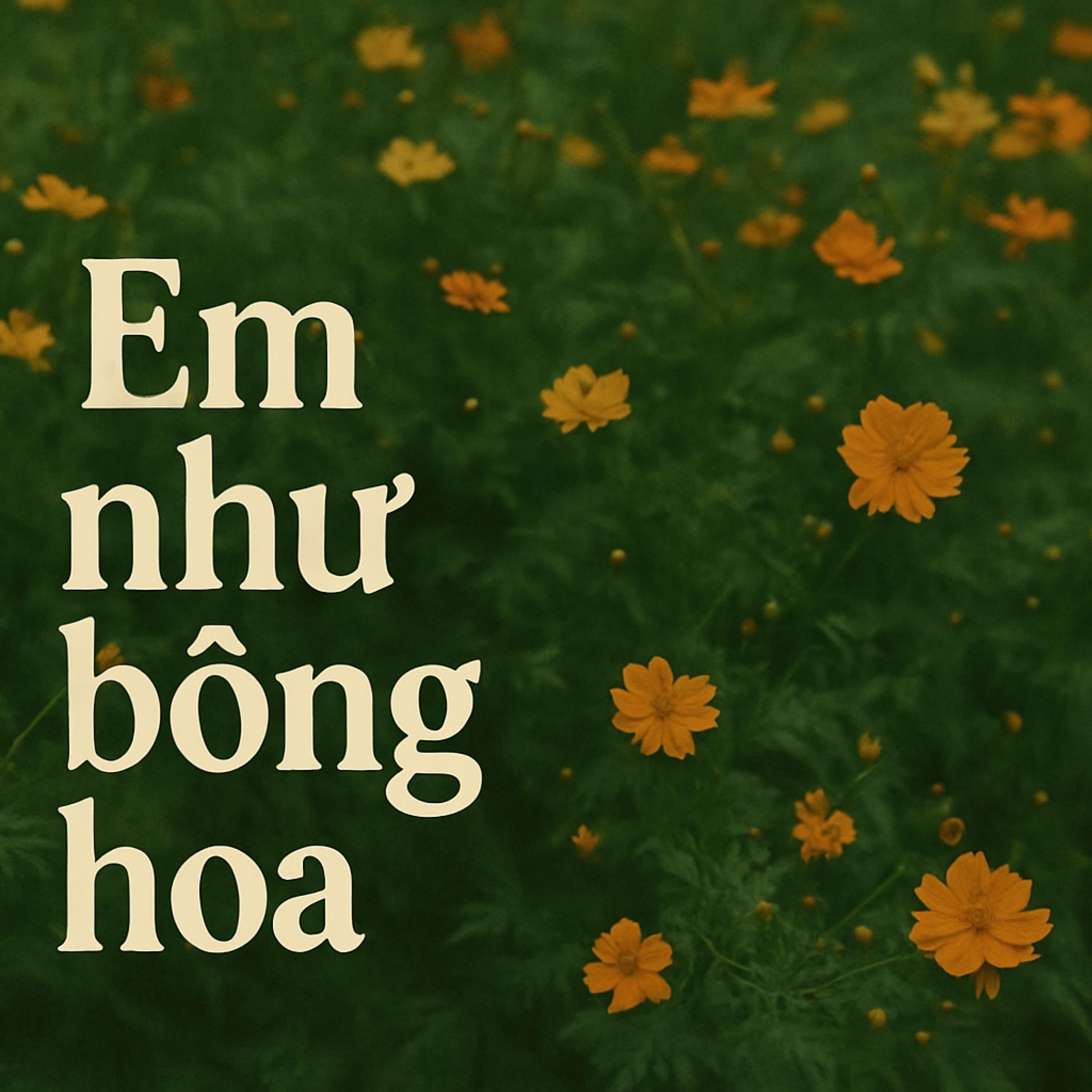 Релиз em như bông hoa