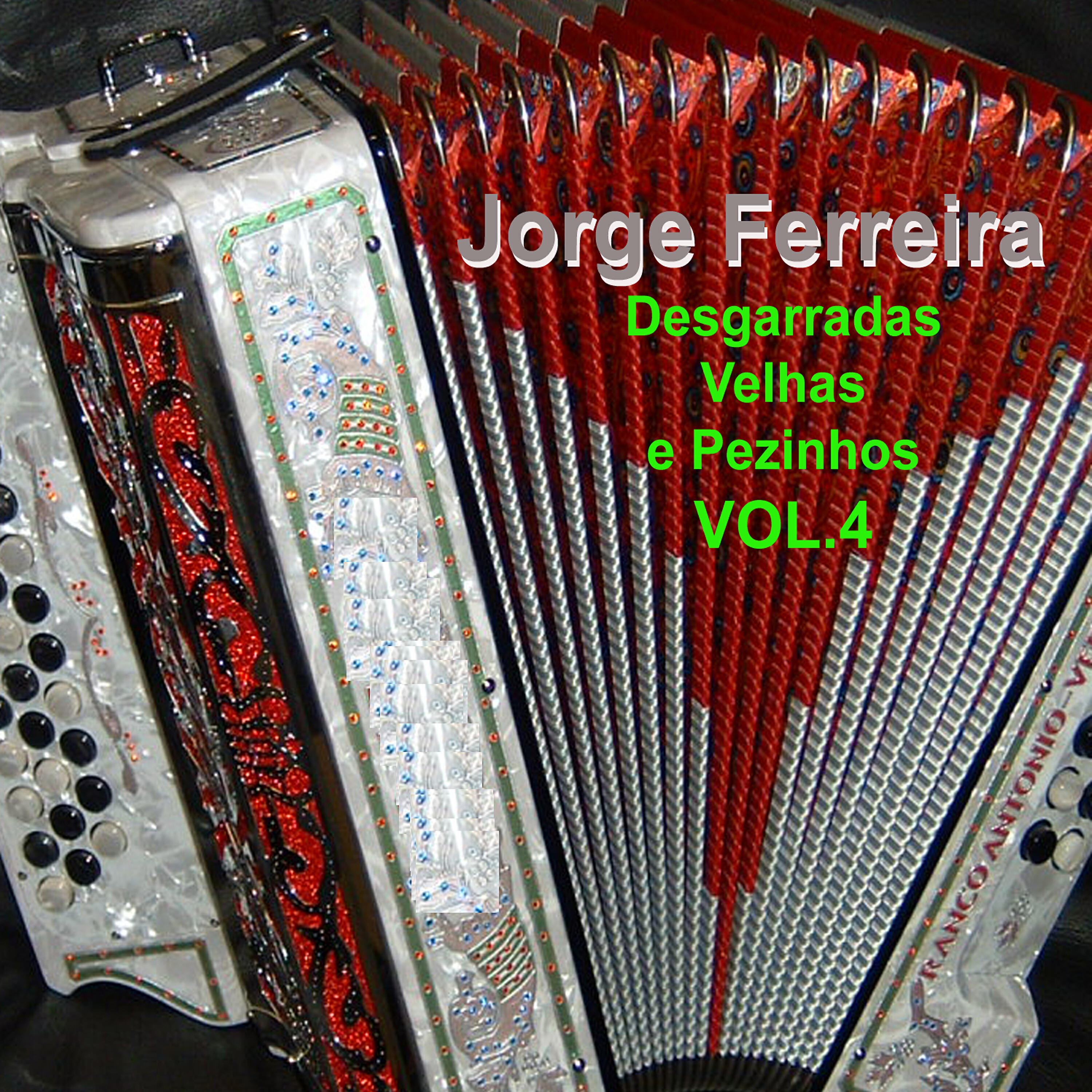 Релиз Desgarradas Velhas e Pezinhos, Vol. 4