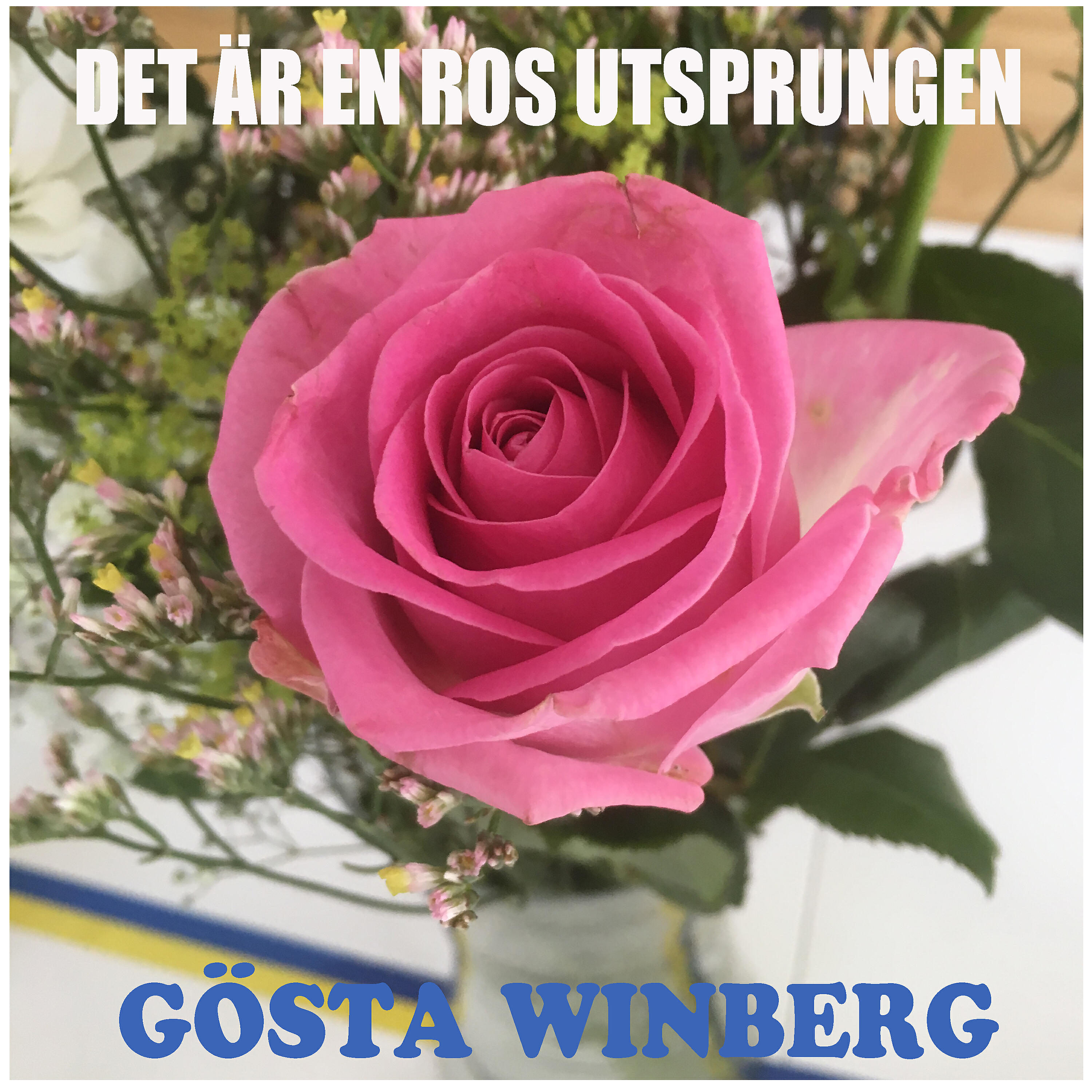 Релиз Det är en ros utsprungen
