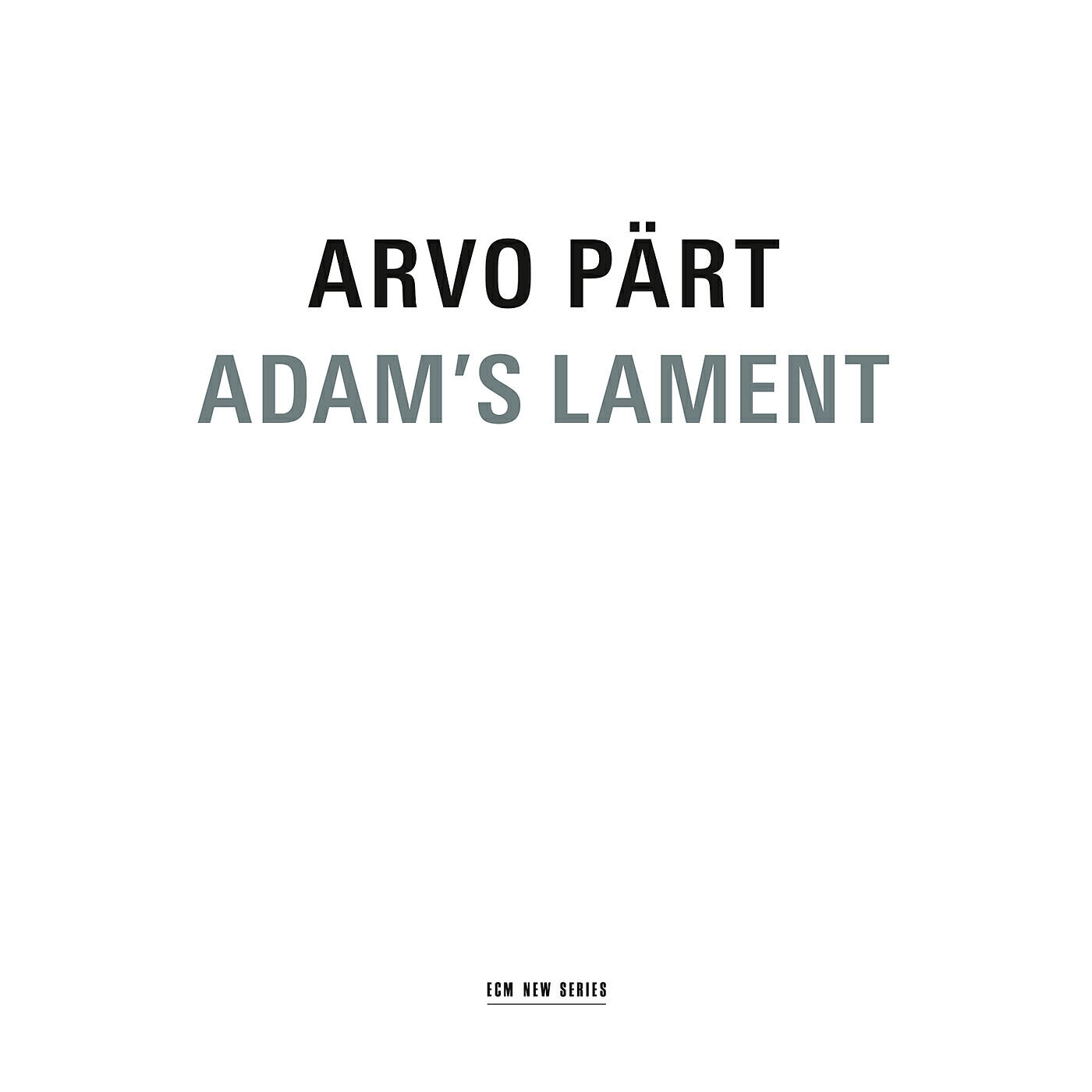 Постер альбома Arvo Pärt: Adam's Lament