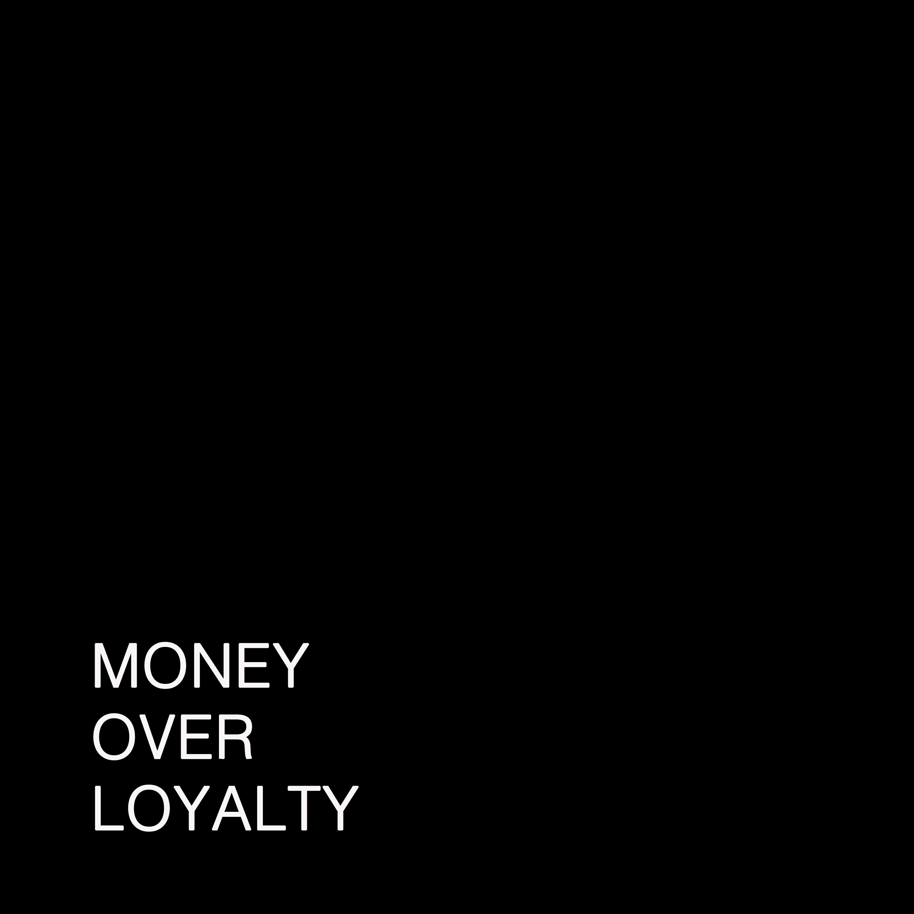 Релиз Money Over Loyalty