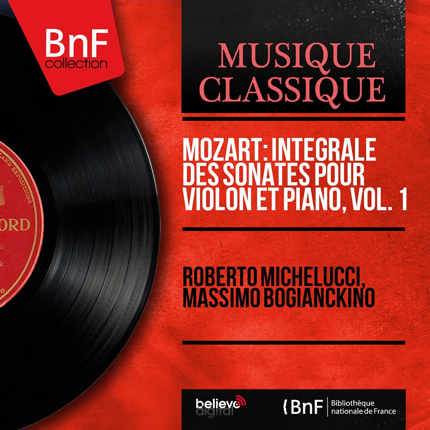 Релиз Mozart: Intégrale des sonates pour violon et piano, vol. 1 (Mono Version)