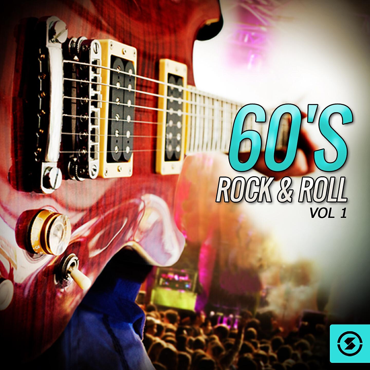 Релиз 60's Rock & Roll, Vol. 1