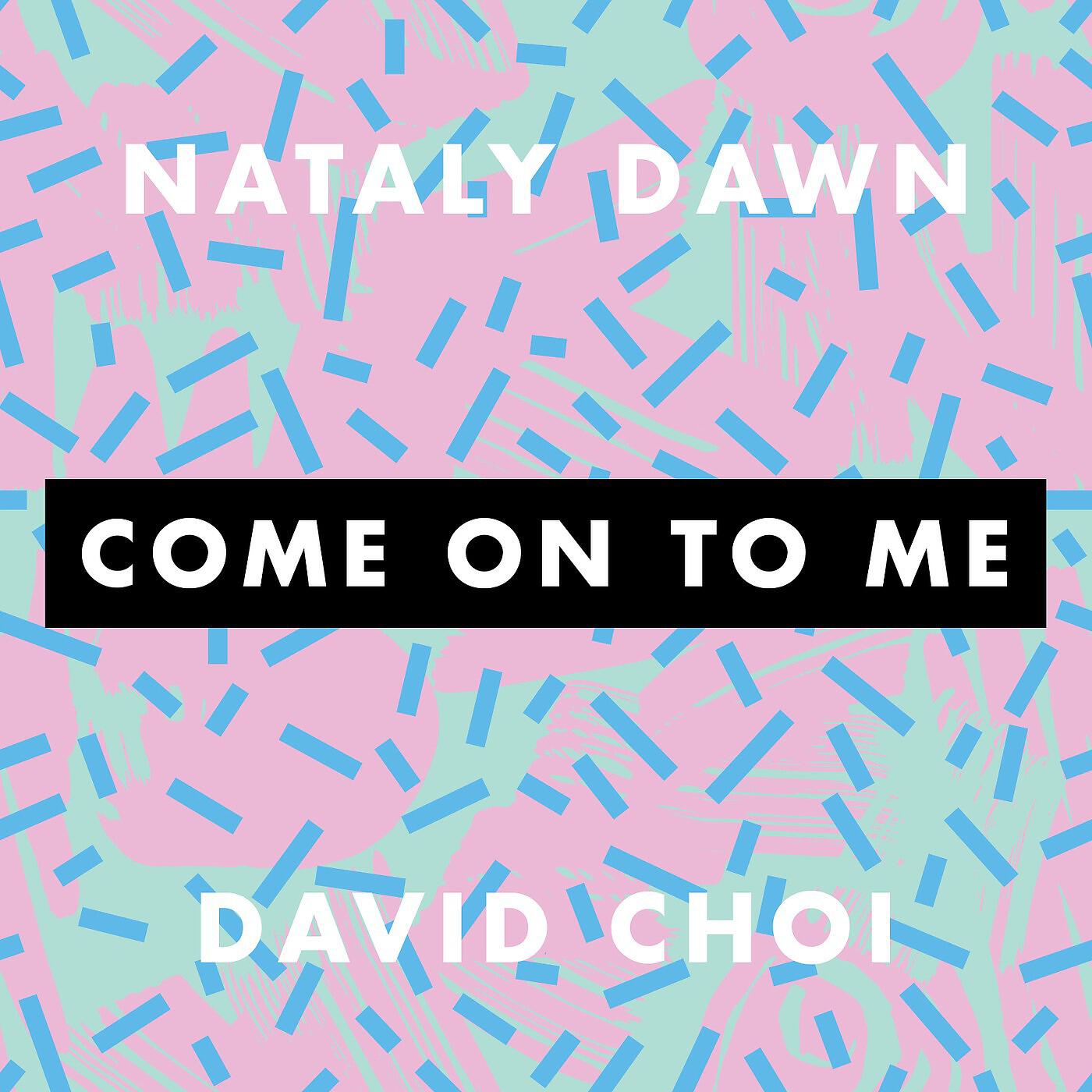 Релиз Come on to Me