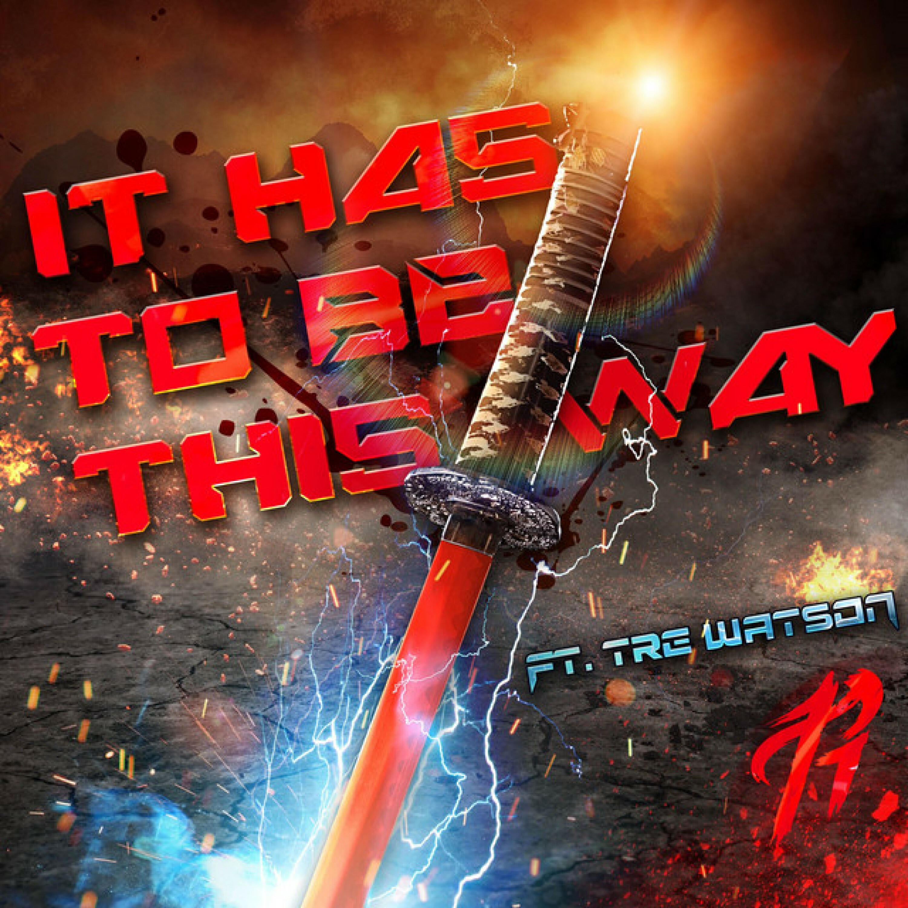 Релиз It Has to Be This Way