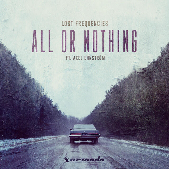 Релиз All Or Nothing (feat. Axel Ehnström)