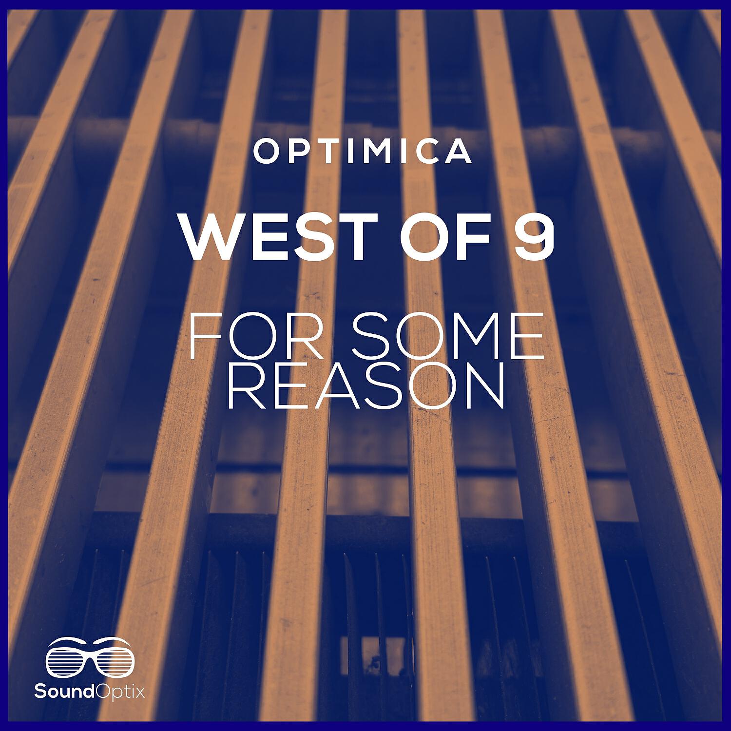 Релиз West of 9 - For Some Reason