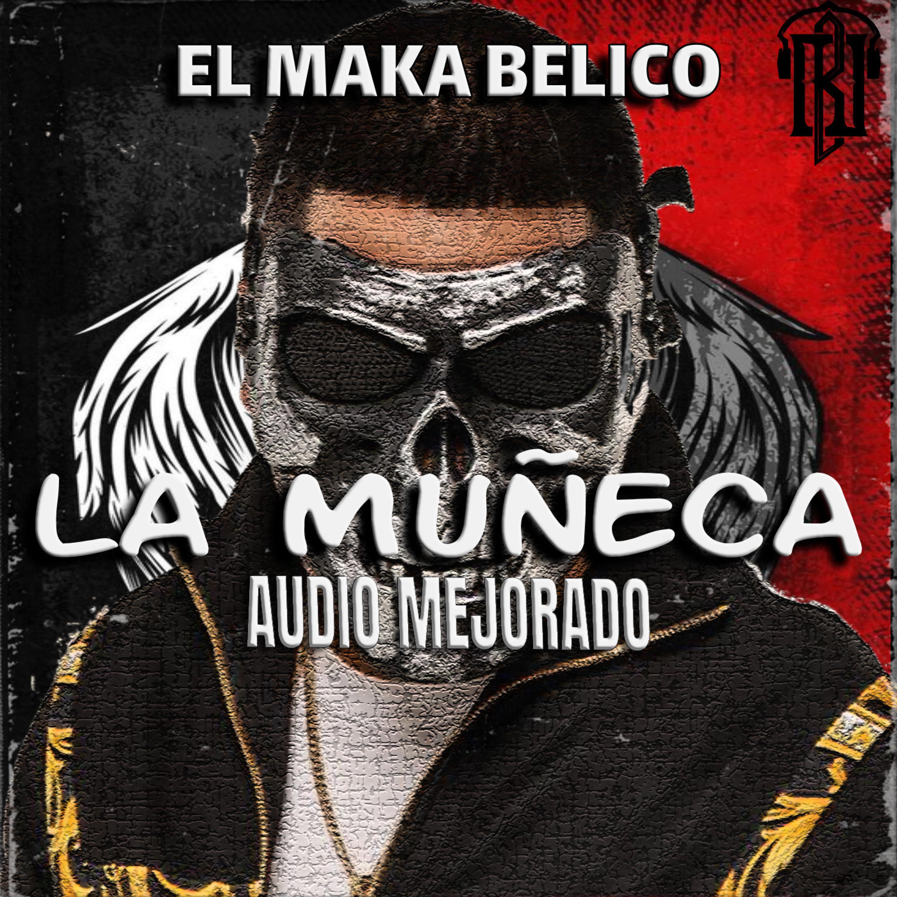 Релиз La Muñeca - El Makabeličo (Audio Mejorado)