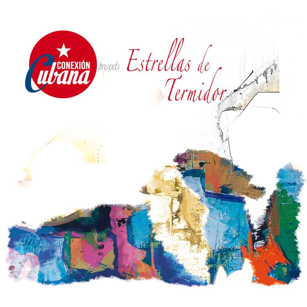 Релиз Conexion Cubana Presents Estrellas de Termidor