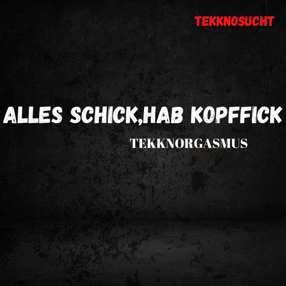 Релиз Alles schick, hab Kopffick