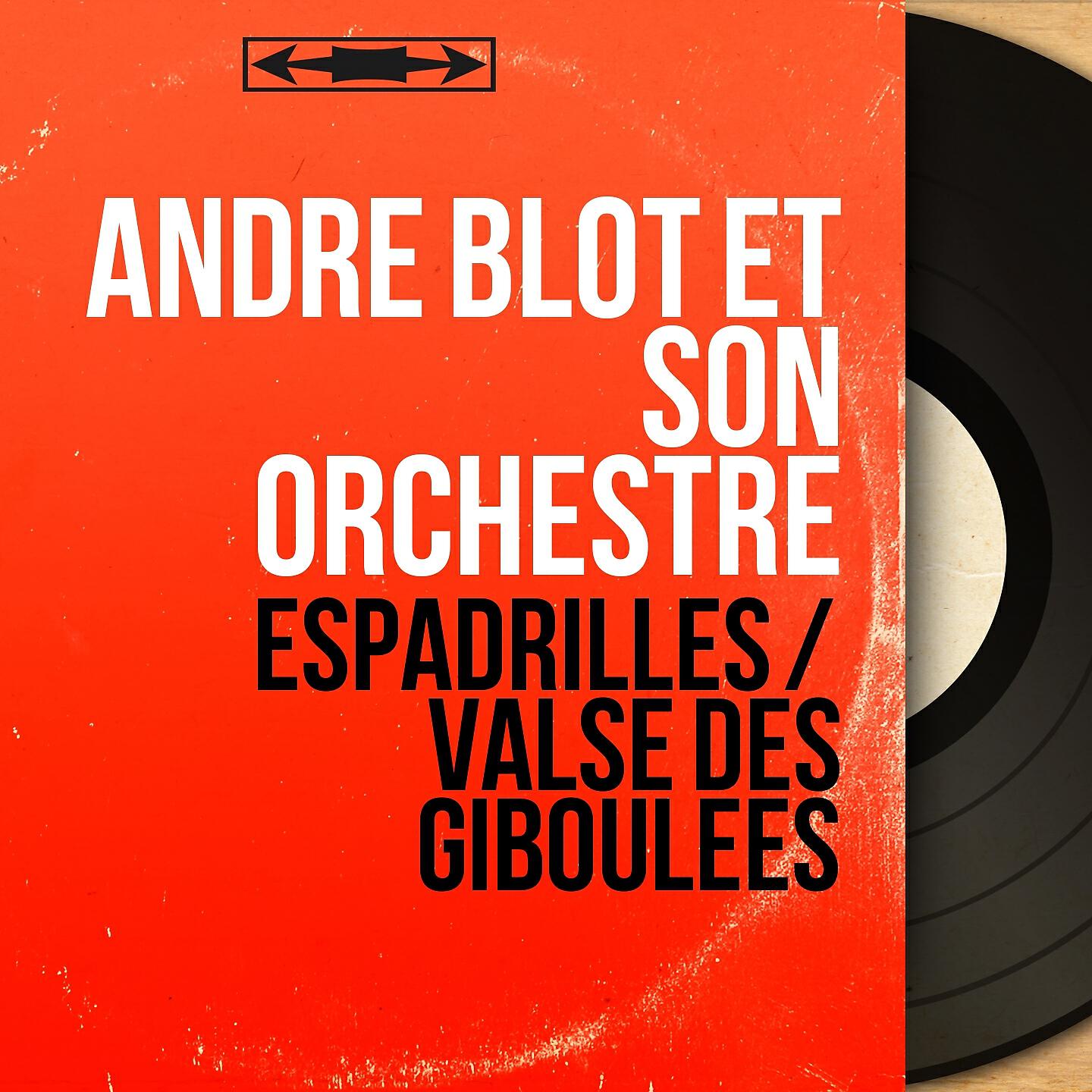 André Blot Et Son Orchestre