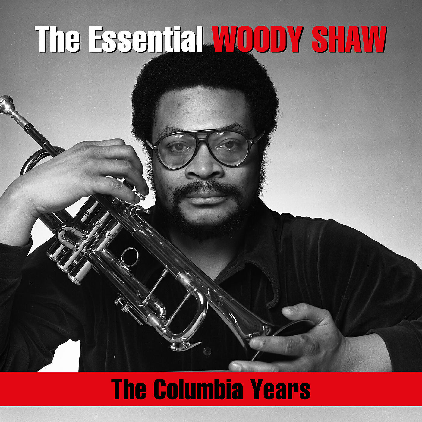 Релиз The Essential Woody Shaw / The Columbia Years