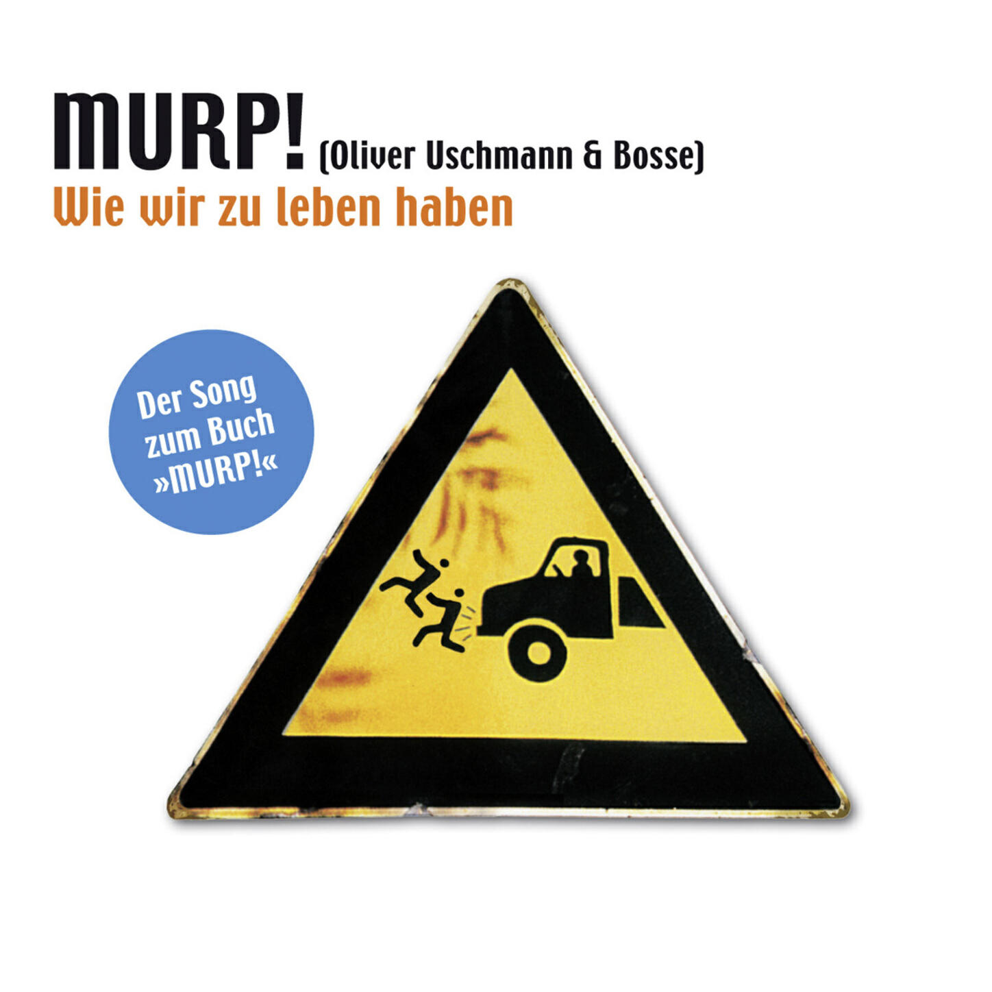 Релиз Wie wir zu leben haben