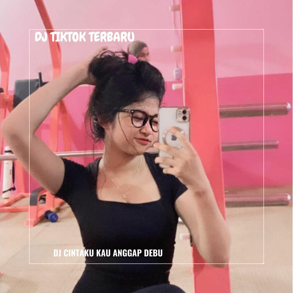DJ TIKTOK TERBARU