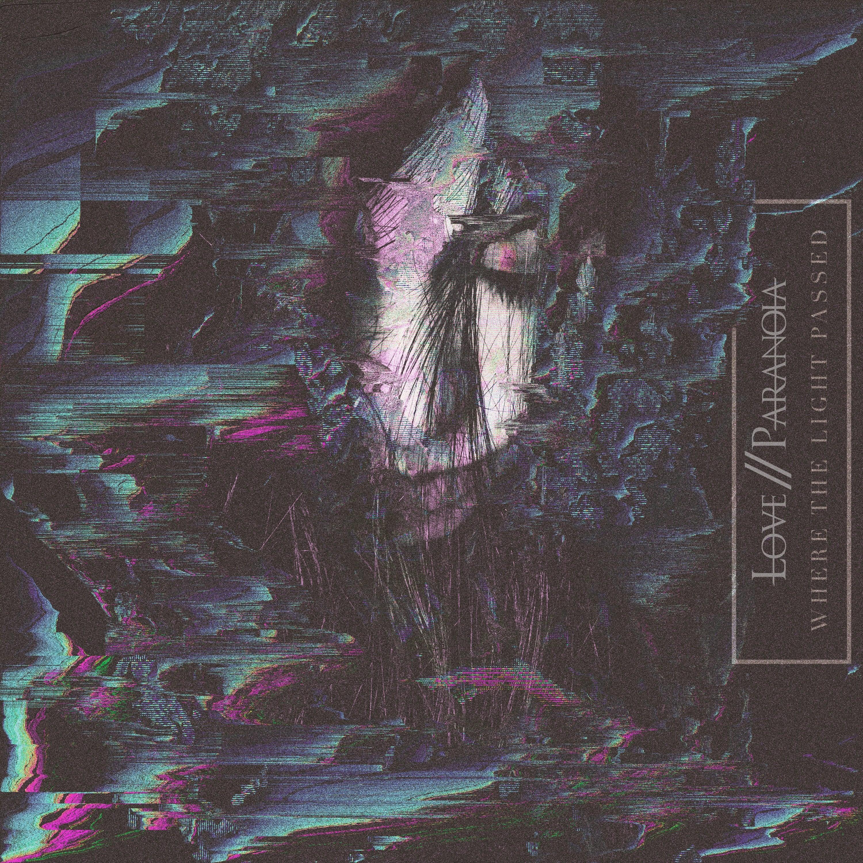 Love // Paranoia