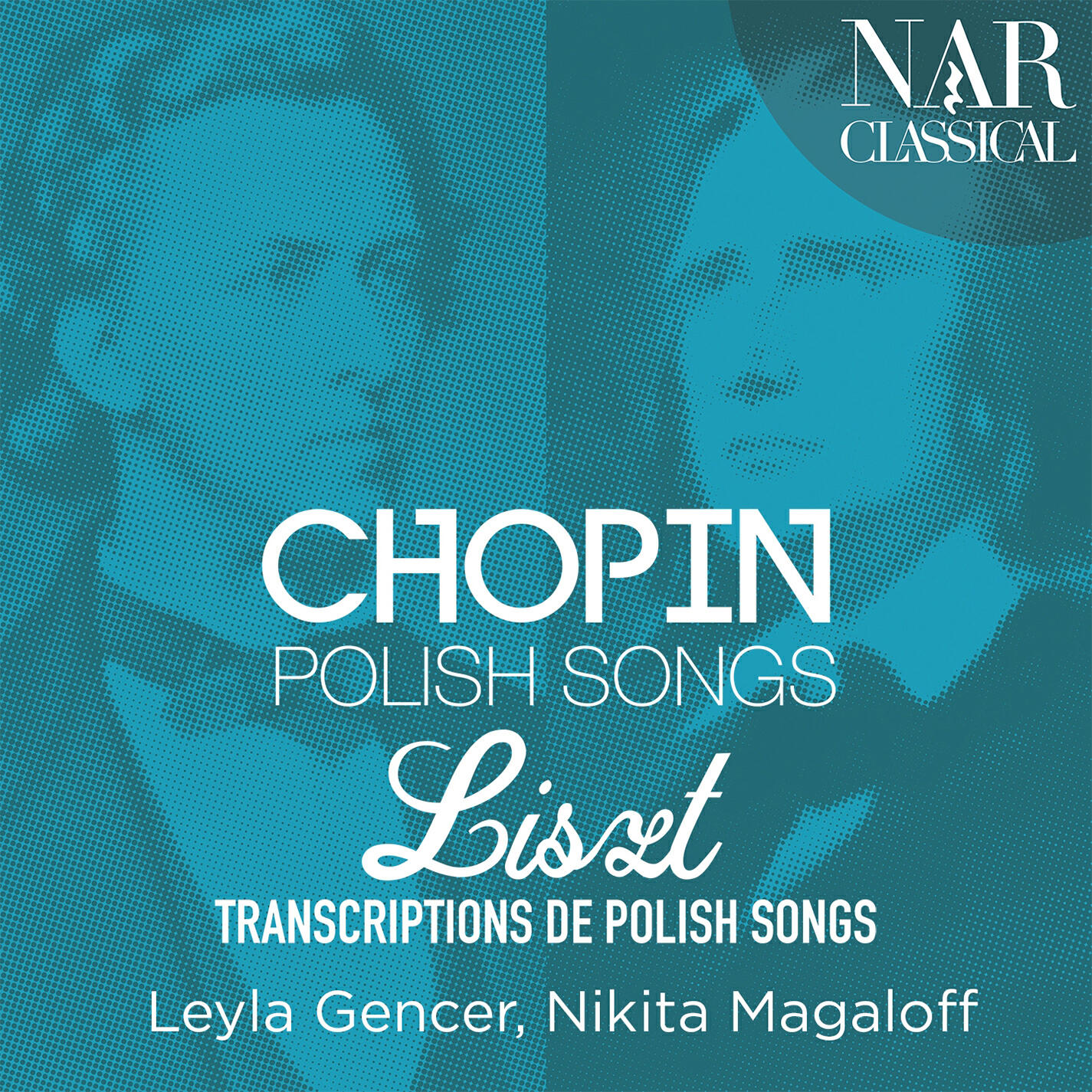 Релиз Chopin: Polish Songs & Liszt: Transcriptions de Polish Songs