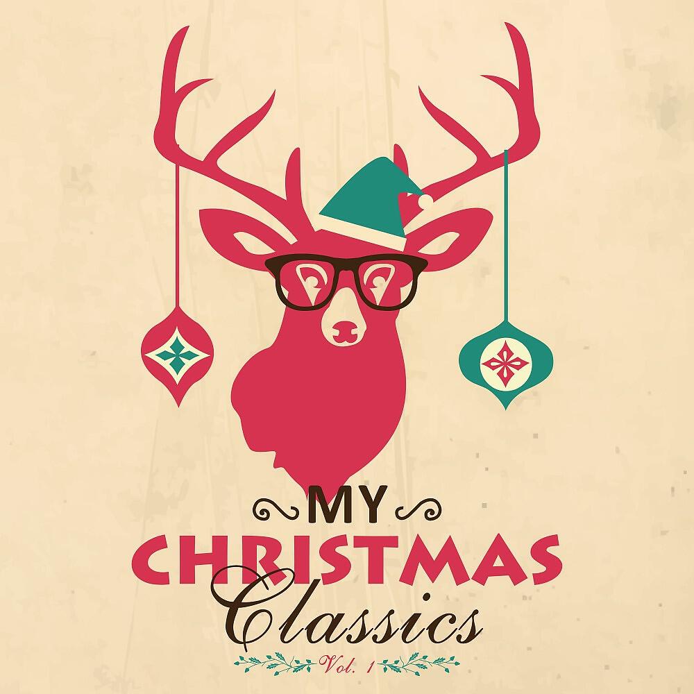 Постер альбома My Christmas Classics, Vol. 1 (Digitally Remastered)