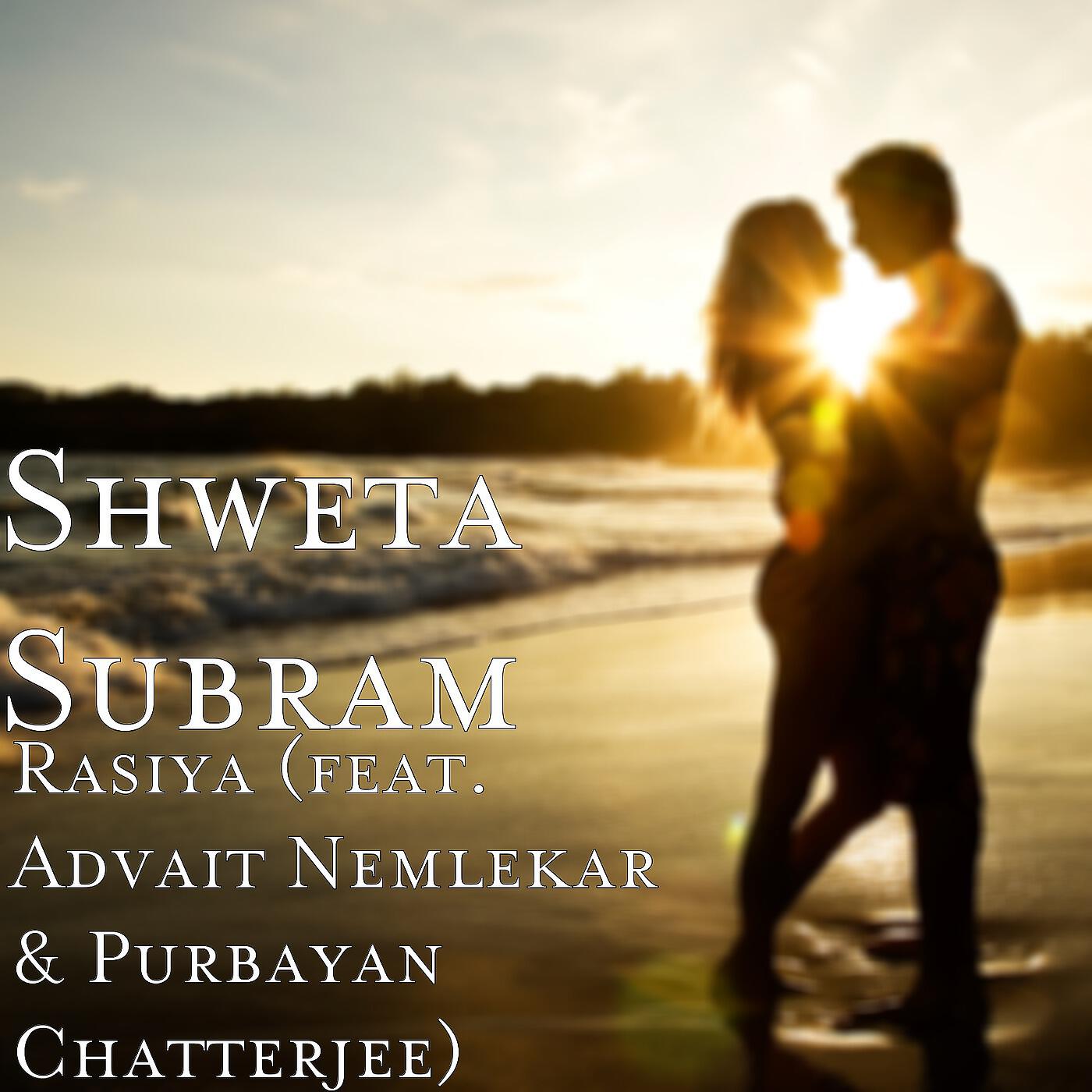Релиз Rasiya (feat. Advait Nemlekar & Purbayan Chatterjee)