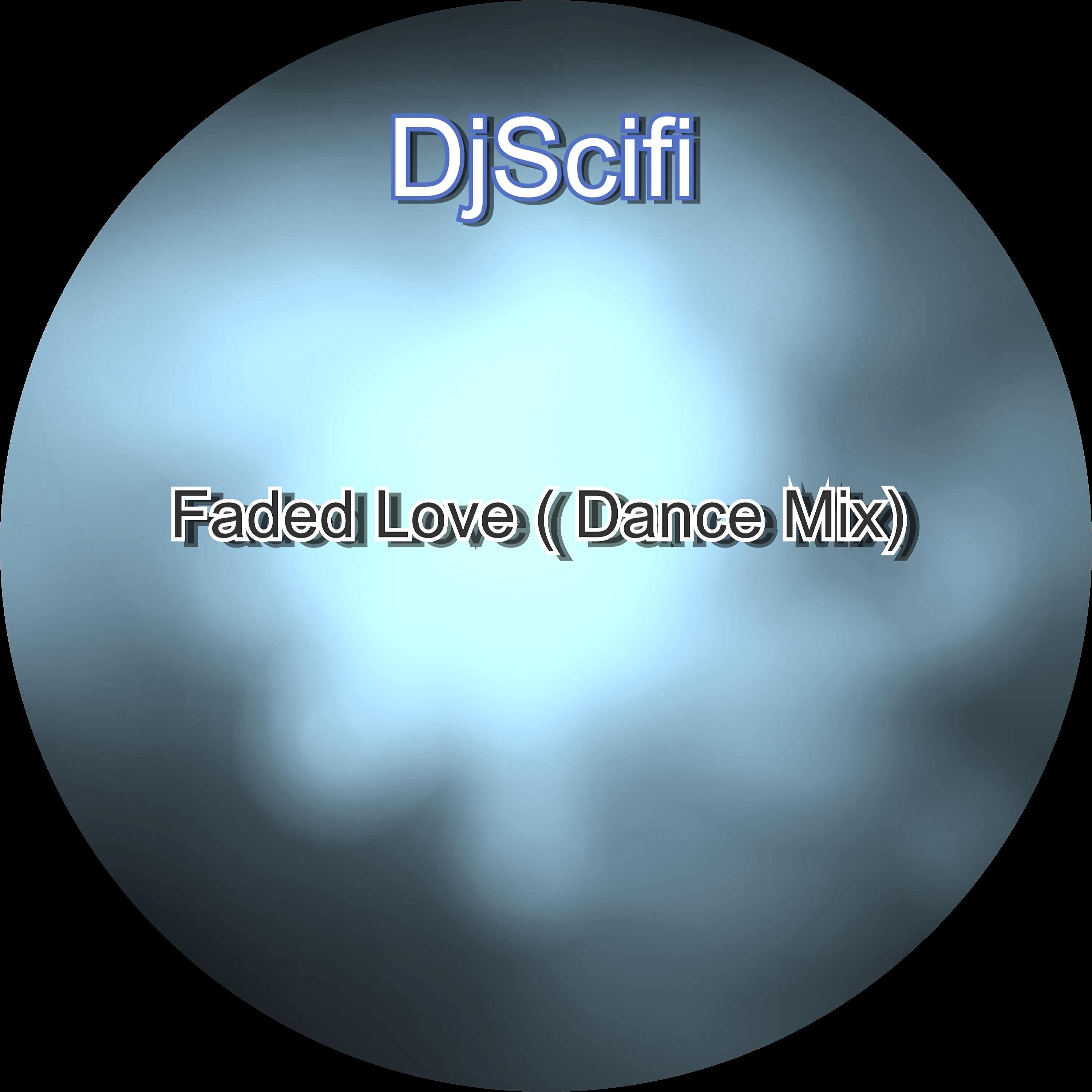 Релиз Faded Love (Dance Mix)