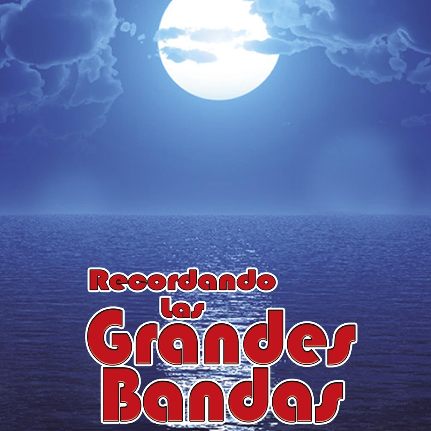 Релиз Recordando las Grandes Bandas