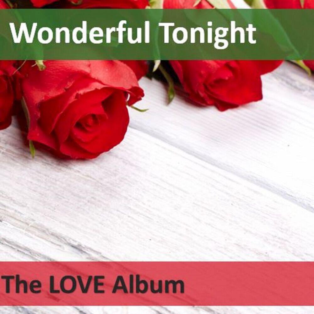 Релиз Wonderful Tonight: The Love Album