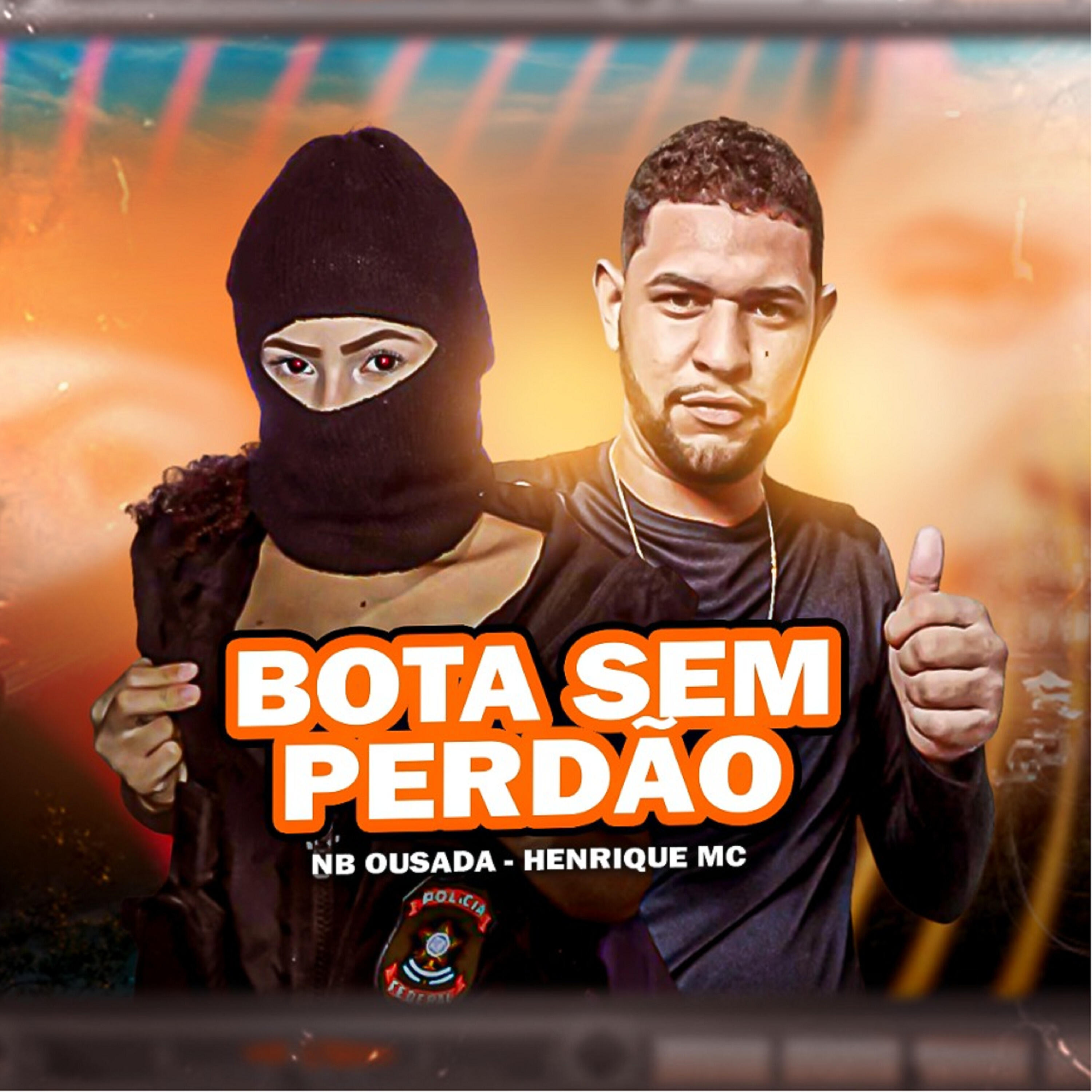 Скачать песню Henrique MC, NB ousada, Riicknobeat - Bota Sem Perdão бесплатно в MP3 для Android и iOS