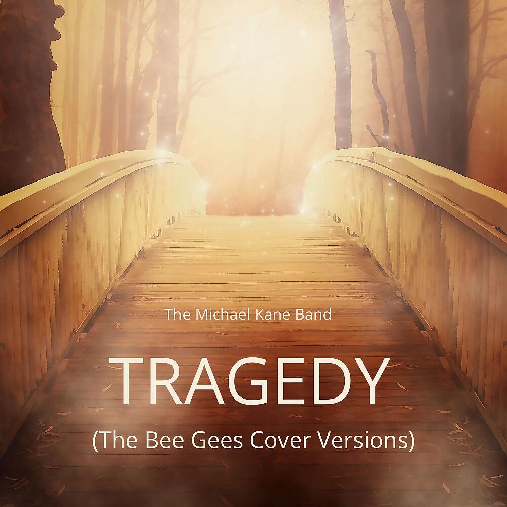 Релиз Tragedy (The Bee Gees Cover Versions)