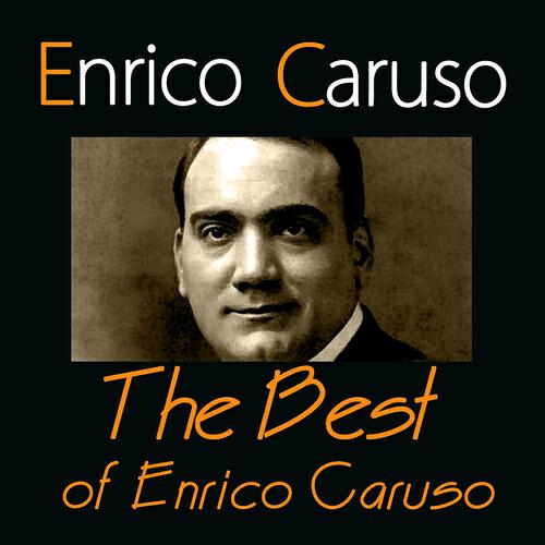 Релиз The Best of Enrico Caruso