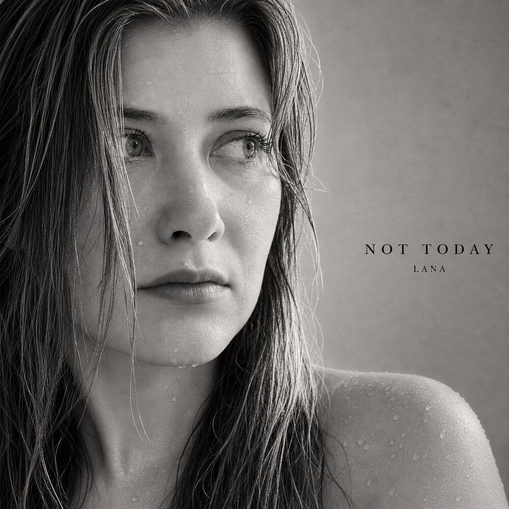 Релиз Not Today