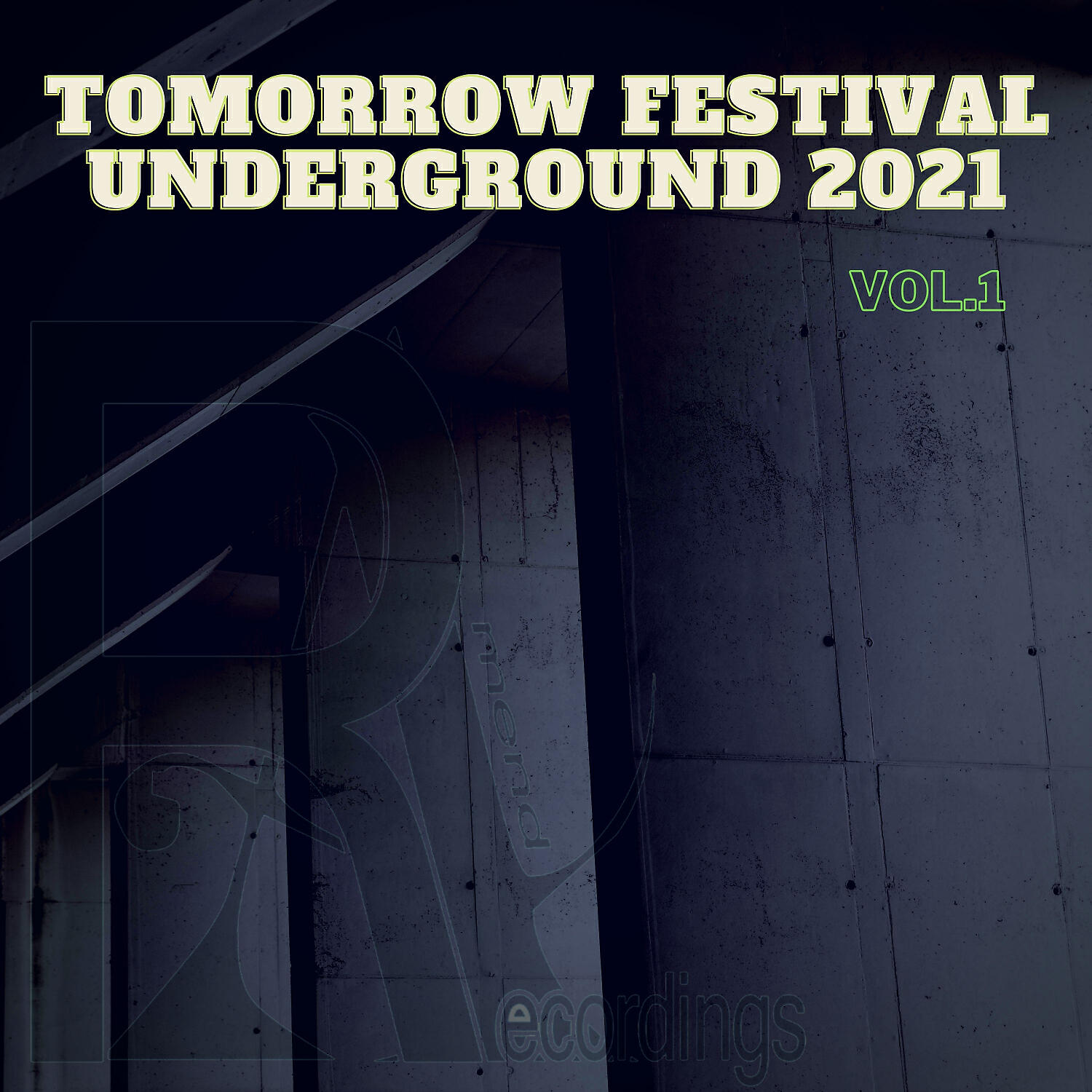 Релиз TOMORROW FESTIVAL UNDERGROUND 2021,Vol.1